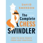 David Smerdon: The Complete Chess Swindler