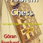 Problem Chess The Art and Magic on the Chessboard