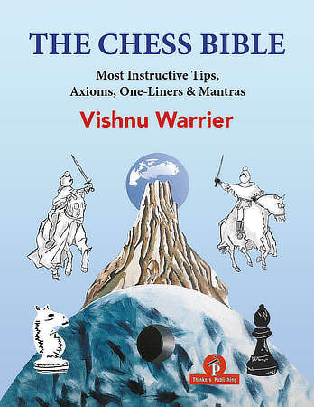 The Chess Bible by Vishnu Warrier